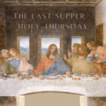 The Last Supper - Holy Thursday PDF