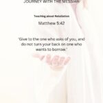 Journey with the Messiah - Matthew 5.42 PDF