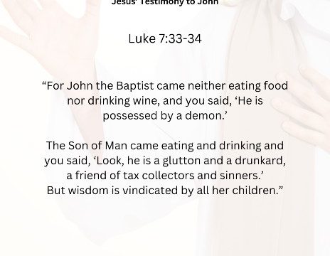 Journey with the Messiah – Luke 7:33-34